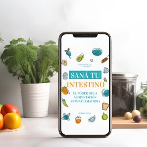 Sana tu intestino – Libro digital- El poder de la alimentación antiinflamatoria